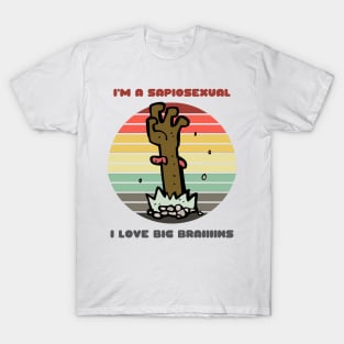 Sunset Zombie / I'm a Sapiosexual, I Love Big Braiiiiins T-Shirt